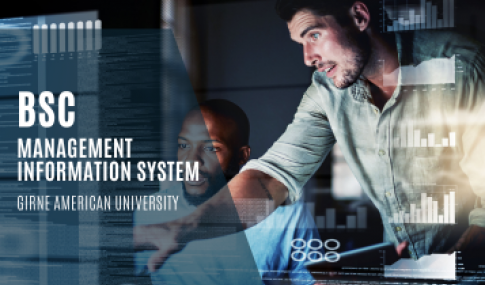 BSC MANAGEMENT INFORMATION SYSTEM- GIRNE American University