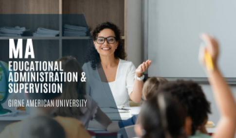 MA EDUCATIONAL ADMINISTRATION AND SUPERVISION- GIRNE American University1234